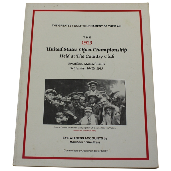 1913 US Open Championship Eyewitness Accounts by Members of the Press by Colby