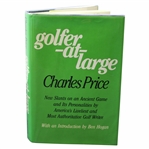 1982 Golfer At Large Book by Charles Price with Ben Hogan Introduction