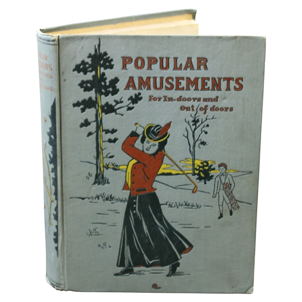 1902 Popular Amusements: For In-doors and Out of Doors Golf Book by Lyman A. Martin
