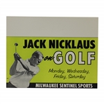 1960s Jack Nicklaus Milwaukee Sentinel 12" x 15" Advertisement - Heavy Stock