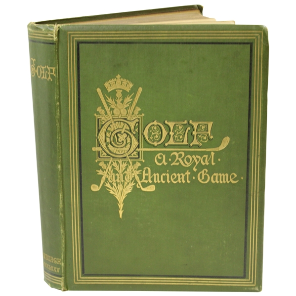 1875 Golf A Royal and Ancient Game  First Trade Edition Book by Clark - Very Good Condition