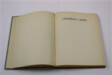 1943 'Champion Caddy' Book by Marion Renick with Illustration by John Fulton