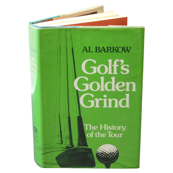 1974 Golfs Golden Grind: The History of the Tour Book by Al Barkow