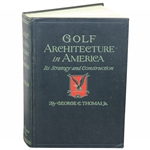 1927 Golf Architecture In America Book by George C. Thomas, Jr.