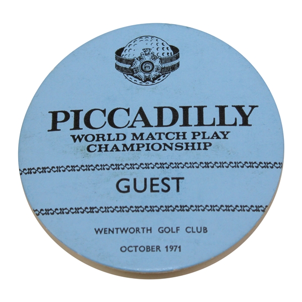 Charles Coodys 1971 Piccadilly World Match Play Championship at Wentworth GC Guest Badge