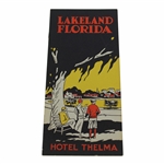 Vintage Lakeland Florida: Hotel Thelma The City That Charms Advertising/Travel Brochure