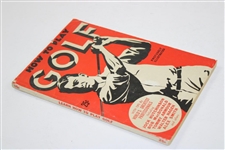1936 'How To Play Golf: An Easy Way To Learn' Book by H.B. Martin