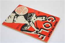 1936 'How To Play Golf: An Easy Way To Learn' Book by H.B. Martin