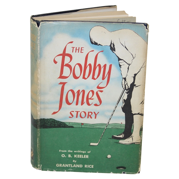 1953 The Bobby Jones Story Book by O.B. Keeler with Dust Jacket - 2nd Printing