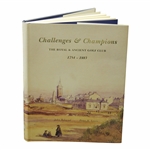1998 The Royal & Ancient Golf Club Challenges & Champions 1754-1883 Book with Dustjacket