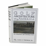 Golf Architecture in America: Its Strategy and Construction Book by George C. Thomas, Jr. (Reprint)