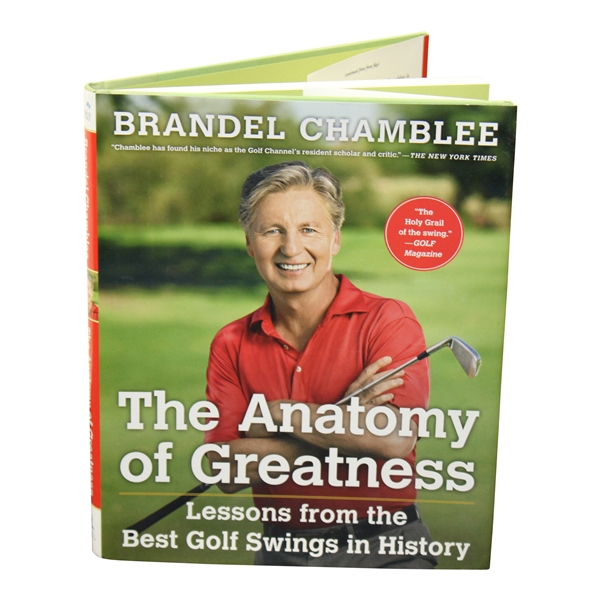 2016 The Anatomy of Greatness: Lessons from the Best Golf Swings in History Book by Brandel Chamblee