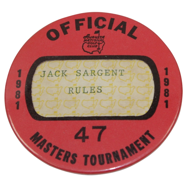 Jack Sargents 1981 Masters Tournament Official Rules Badge #47