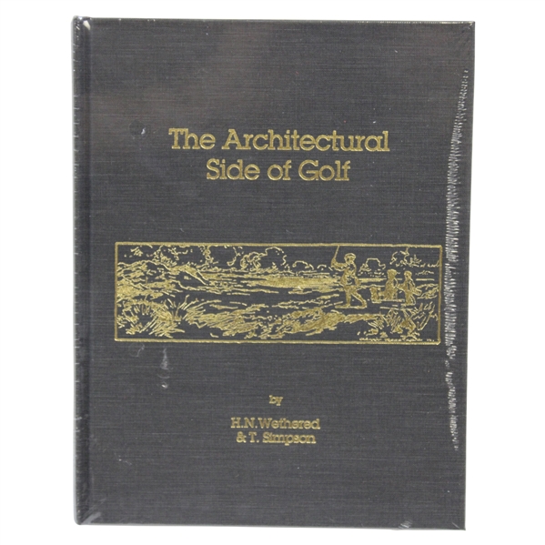The Architectureal Side of Golf by H.N. Wethered & T. Simpson Book New in Shrinkwrap