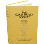 1994 The Great Women Golfers Original Edition Book - Classics of Golf
