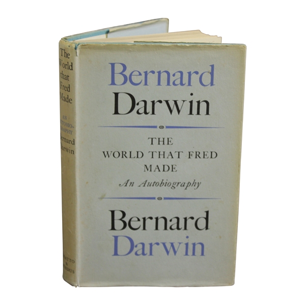 1955 The World That Fred Made: An Autobiography Book by Bernard Darwin in Dust Jacket