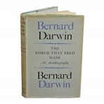 1955 The World That Fred Made: An Autobiography Book by Bernard Darwin in Dust Jacket