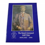 1990 The Royal Liverpool Golf Club - Hoylake Course History Book