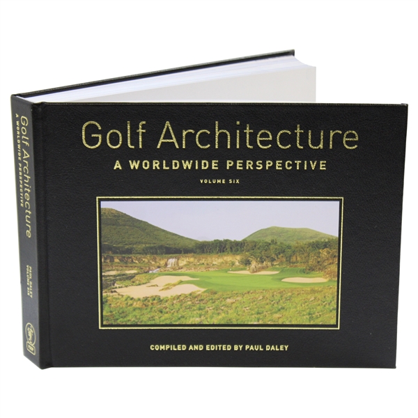 2013 Golf Architecture: A World Perspective Vol. 6 Ltd Ed #70/100 Book Signed by Author Paul Daley