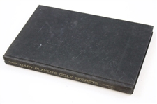 Gary Player Signed 1962 'Gary Player's Golf Secrets' Book JSA ALOA