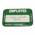 1973 Masters Tournament Employee Pinback Badge #43 - Leslie Johnson - Club Barber