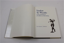 Vardon To Woods: Pictorial History…Advertising' Ltd Ed Book Signed By Author Alastair J. Johnston