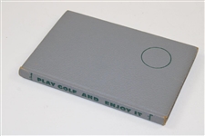 1954 'I Play Golf And Enjoy It' 1st Edition Book Signed By author Louis De Garmo