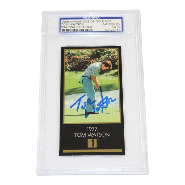 Tom Watson Signed 1998 Champions of Golf Mc 1977 PSA/DNA Auto #83123453