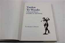 Vardon To Woods: A Pictorial...Advertising' Ltd Ed Book Signed by Author Alastair J. Johnston