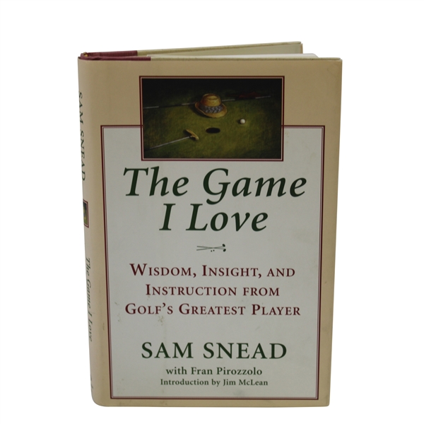 Sam Snead Signed 1997 The Game I Love Book by Sam Snead JSA ALOA