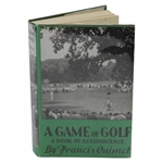 Francis Ouimet Signed & Inscribed  "A Game of Golf: A Book of Reminiscence" JSA ALOA