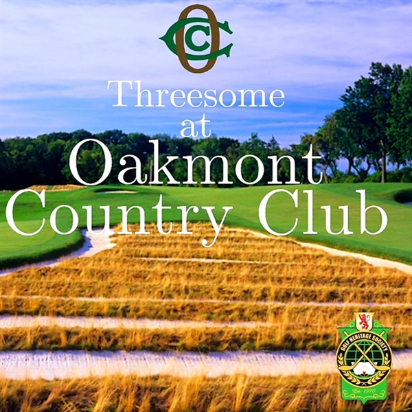 Threesome Round at Oakmont Country Club on 9/20/22 with Club Pro Bob Ford - Golf Heritage Society