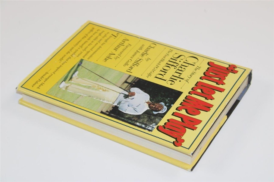 Charlie Sifford Signed 'Just Let Me Play' Book with Inscription - Ralph Hackett Collection JSA ALOA