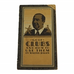 1929 Golf Clubs and How To Use Them Booklet by Waltern Hagen