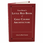 Tom Doak Signed 2017 Little Red Book of Golf Course Architecture
