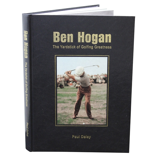 Ben Hogan : The Yardstick of Golfing Greatness' Ltd Ed #284/500 Book by Paul Daley