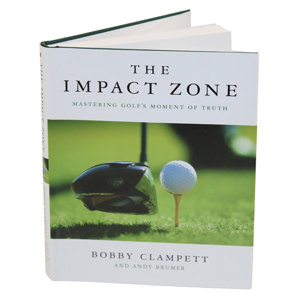 Bobby Clampett Signed The Impact Zone: Mastering Golfs Moment of Truth Book JSA ALOA