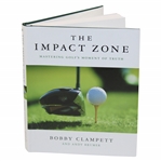 Bobby Clampett Signed The Impact Zone: Mastering Golfs Moment of Truth Book JSA ALOA