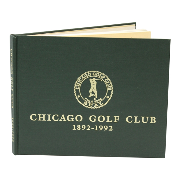 1892-1992 Chicago Golf Club History Book by Ross Goodner - 1991