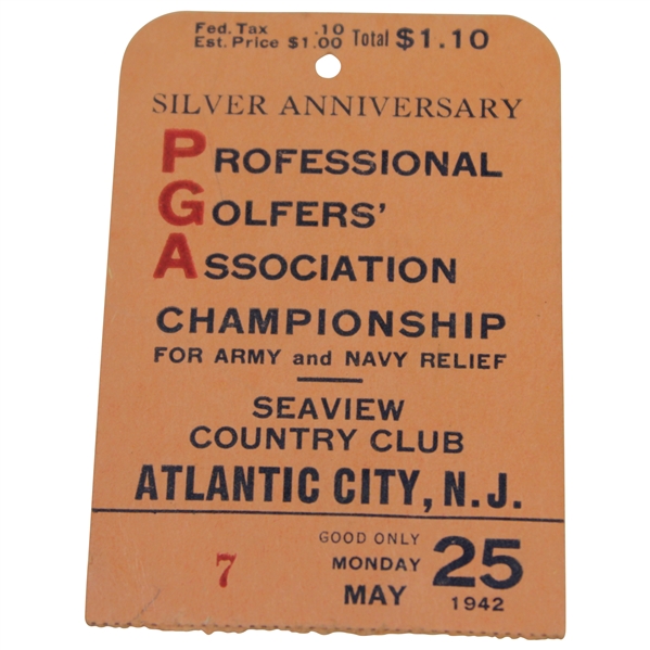 1942 PGA Silver Anniversary Championship at Seaview CC Monday Ticket #7 - Sam Snead Winner