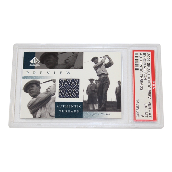 Byron Nelson 2001 SP Authentic Prev Authentic Threads PSA 6 #BN-AT EX-MT #14799605