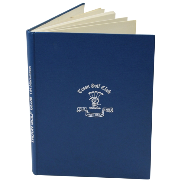 1974 Troon Golf Club: Its History from 1878 History Book by Ian M. Mackintosh, S.S.C.