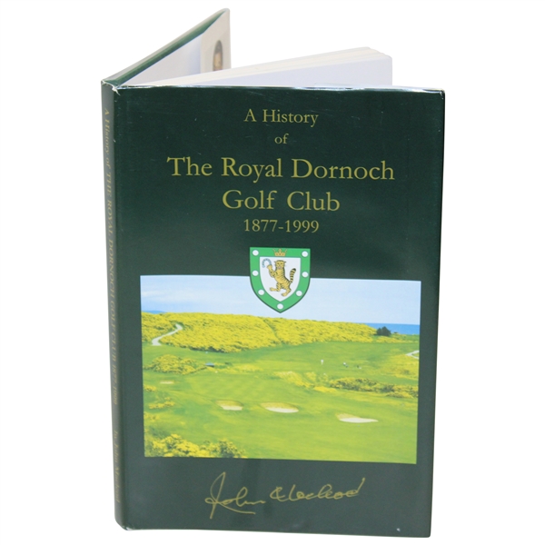 2010 A History of The Royal Dornoch GC 1877-1999 History Book by John Macleod
