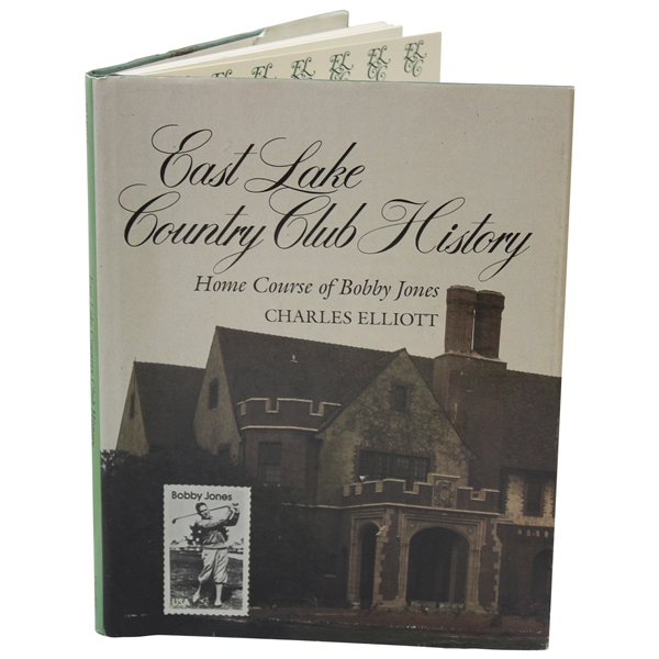 1984 East Lake Country Club History: Home Course of Bobby Jones Book by Charles Elliott