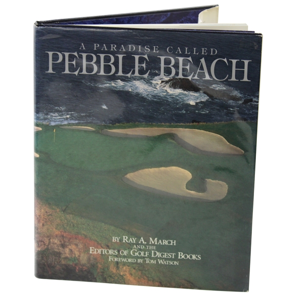 1992 A Paradise Called Pebble Beach Book by Ray A. March