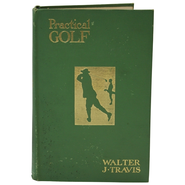 1909 'Practical Golf' Book by Walter J. Travis