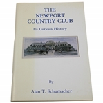 1986 'The Newport Country Club: Its Curious History' Year Book by Alan T. Schumacher