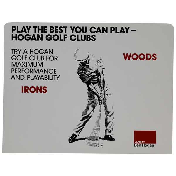 Ben Hogan AMF 'Play The Best You Can Play - Hogan Golf Clubs' Sign