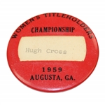 1959 Womens Titleholders Championship Badge - Hugh Cross