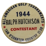 Ralph Hutchisons 1944 All-American Golf Tournament at Tam OShanter CC Contestant Badge